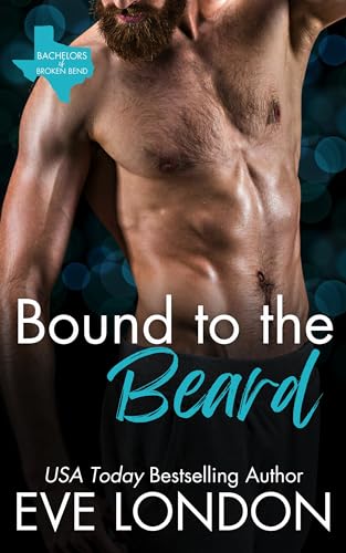 Bound to the Beard (Bachelors of Broken Bend)