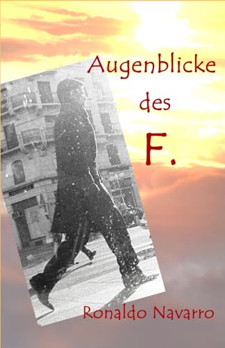 Augenblicke des F.