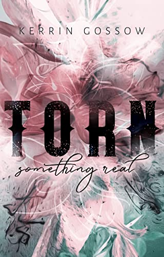Torn - Something real: New Adult Romance