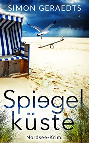 Spiegelküste: Nordsee-Krimi (Sophie Jensen ermittelt 4)