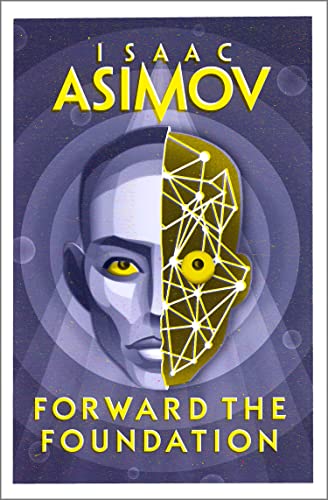 Forward the Foundation: The greatest science fiction series of all time, now a major series from Apple TV+ (The Foundation Series: Prequels, Book 2) (English Edition)