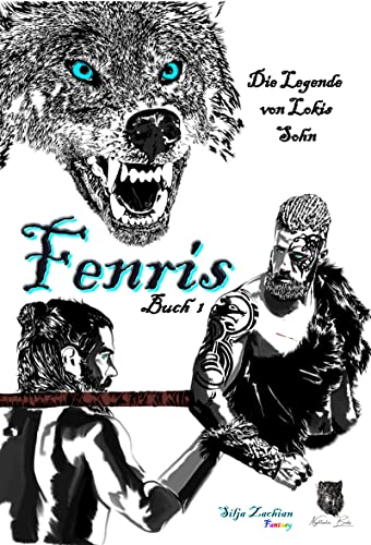 Fenris: Die Legende von Lokis Sohn (Fenris - Die Legende von Lokis Sohn 1)