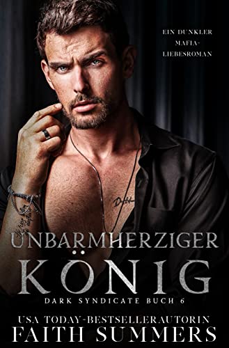 Unbarmherziger König: Ein dunkler Mafia-Liebesroman (Dark Syndicate 6)