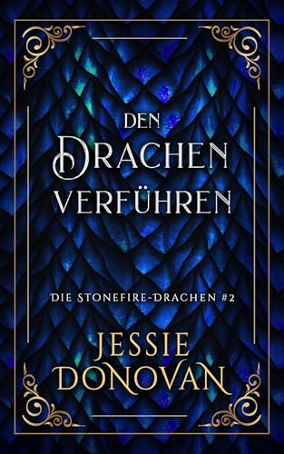 Den Drachen verführen (Die Stonefire-Drachen 2)