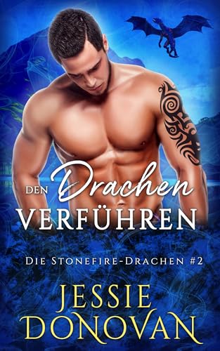 Den Drachen verführen (Die Stonefire-Drachen 2)