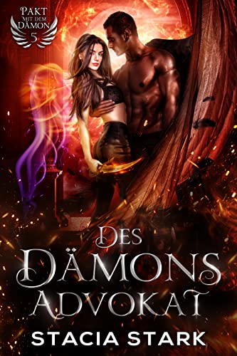 Des Dämons Advokat: Eine paranormale Urban-Fantasy-Romanze (Pakt mit dem Dämon 5)