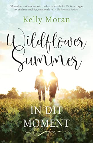 Wildflower Summer: In dit moment (Dutch Edition)