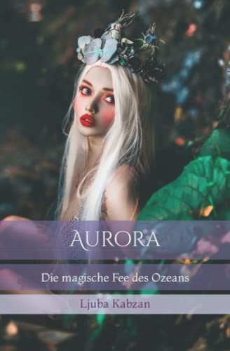 Aurora: Die magische Fee des Ozeans