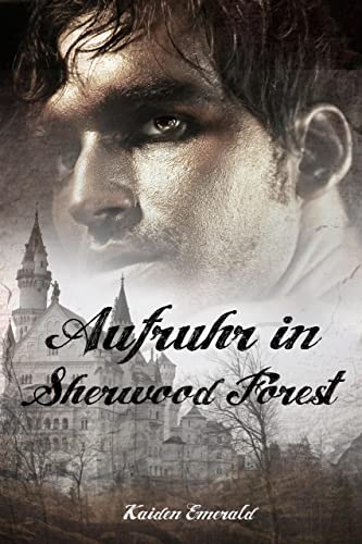 Aufruhr in Sherwood Forest