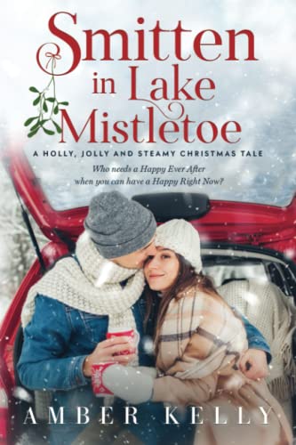 Smitten in Lake Mistletoe: A Holly, Jolly and Steamy Christmas Tale