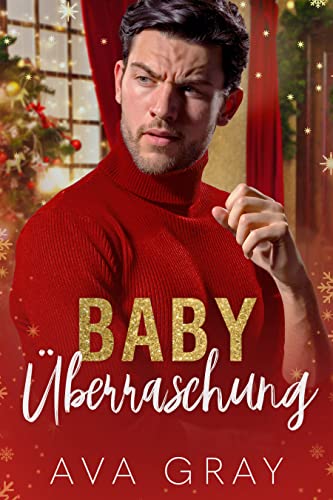 Baby Überraschung (Alpha Milliardär)
