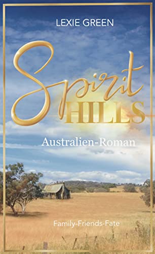 Spirit Hills: Family-Friends-Fate