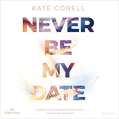 Never be my Date: Never be 1