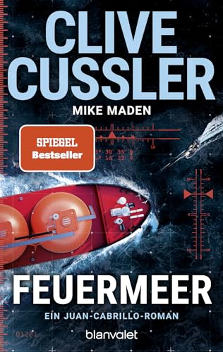 Feuermeer: Ein Juan-Cabrillo-Roman (Die Juan-Cabrillo-Abenteuer 16)