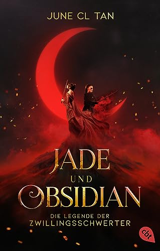 Jade und Obsidian - Die Legende der Zwillingsschwerter: Atmosphärischer Fantasy-Schmöker voll packender Kampfszenen und verbotener Liebe