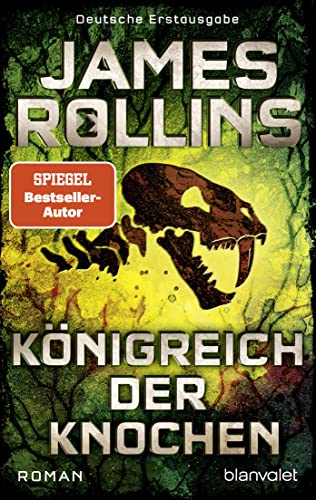 Königreich der Knochen: Roman (SIGMA Force 16)