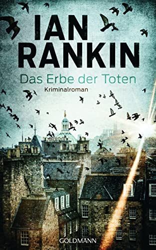 Das Erbe der Toten: Kriminalroman (Ein Inspector-Rebus-Roman 24)