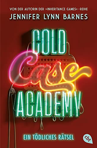Cold Case Academy – Ein tödliches Rätsel: Die deutsche Ausgabe des BookTok-Bestsellers »The Naturals« von der Bestsellerautorin der »The Inheritance Games« (Die Cold-Case-Academy-Reihe 2)