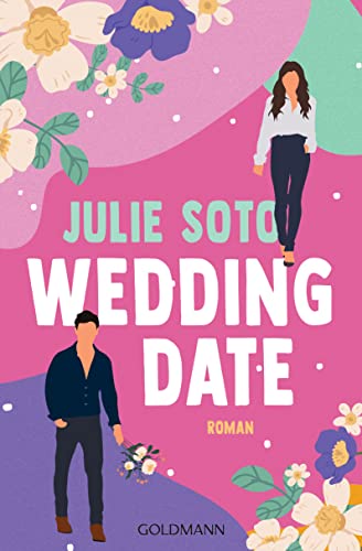 Wedding Date: Roman - Spicy Summer - Eine Romance mit Suchtfaktor für die Fans von Ali Hazelwood