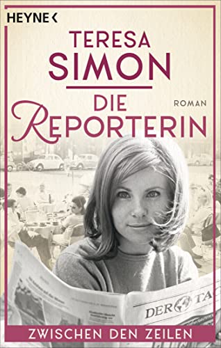 Die Reporterin - Zwischen den Zeilen: Roman (Die Reporterin-Reihe 1)