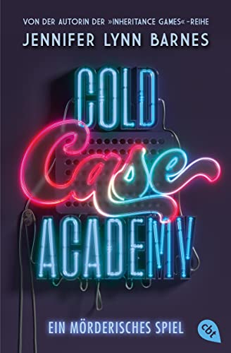 Cold Case Academy – Ein mörderisches Spiel: Die deutsche Ausgabe des BookTok-Bestsellers »The Naturals« von der Bestsellerautorin der »The Inheritance Games« (Die Cold-Case-Academy-Reihe 1)