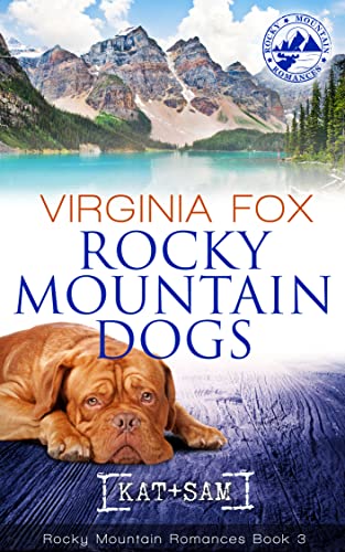 Rocky Mountain Dogs (Rocky Mountain Romances, Book 3)
