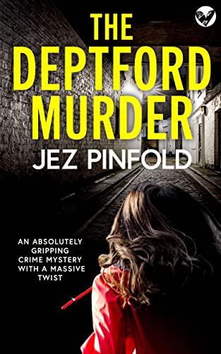 THE DEPTFORD MURDER an absolutely gripping crime mystery with a massive twist (Detective Bec Pope Mysteries Book 1)