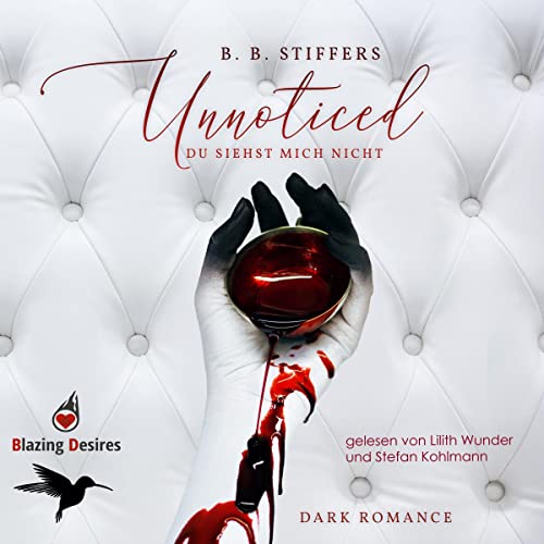 Unnoticed - Du siehst mich nicht: D'Angelo Dark Romance 1