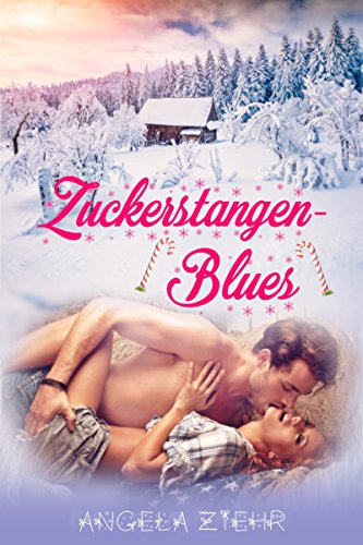 Zuckerstangenblues (Winter-Stories)