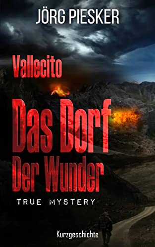Vallecito - Das Dorf der Wunder