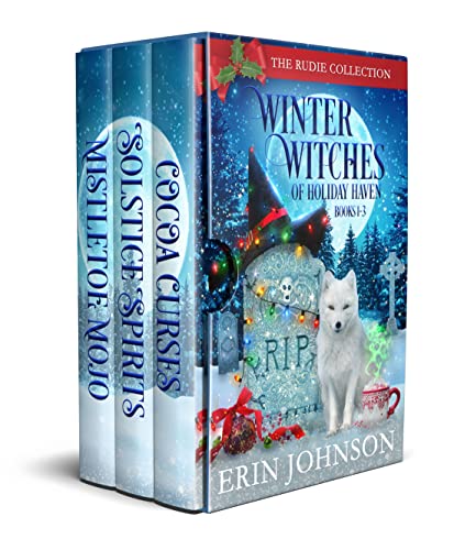 Winter Witches of Holiday Haven Boxset Books 1-3: Rudie's Collection (Erin Johnson: Complete Paranormal Mystery Series Boxsets)