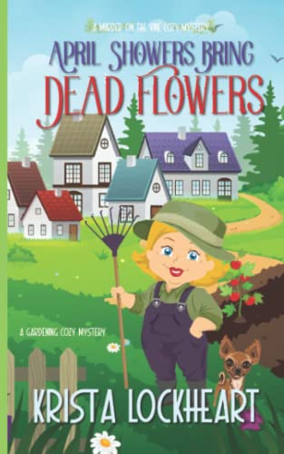 April Showers Bring Dead Flowers (Murder on the Vine Cozy Mysteries, Band 1)