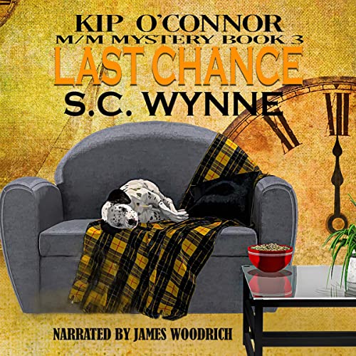 Last Chance: Kip O'Connor M/M Mystery, Book 3