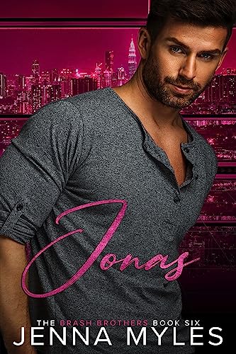 Jonas: A Brash Brothers Romance (The Brash Brothers Book 6)