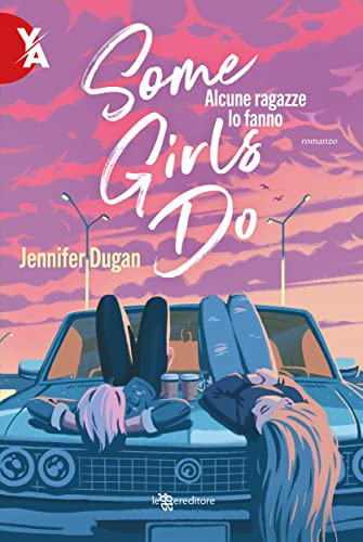 Some Girls Do. Alcune ragazze lo fanno (Leggereditore) (Italian Edition)