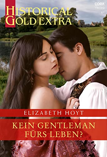 Kein Gentleman fürs Leben? (Historical Gold Extra 146)
