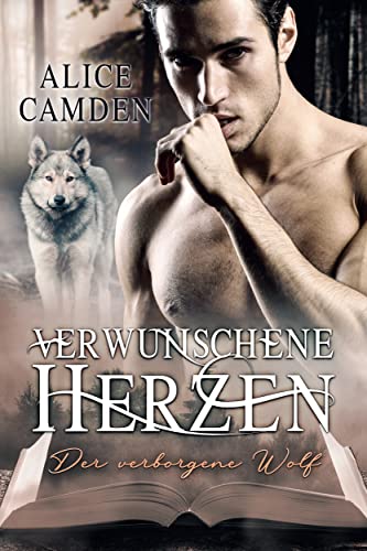 Verwunschene Herzen: Der verborgene Wolf
