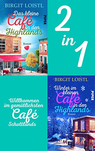 Bundle: Das kleine Cafe in den Highlands | Winter im kleinen Cafe in den Highlands: Zwei Romane in einem Band