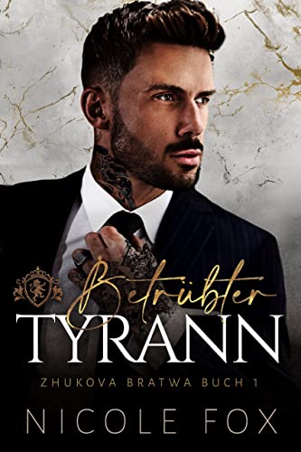 Betrübter Tyrann (Zhukova Bratwa 1)