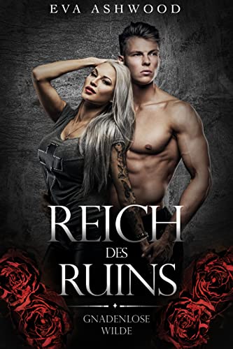 Reich des Ruins (Gnadenlose Wilde 4)