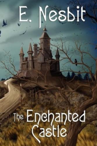 The Enchanted Castle (Annotated)