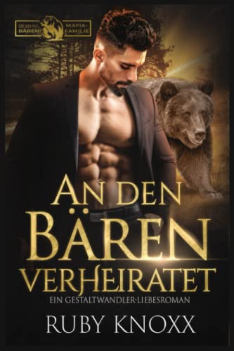 An den Bären verheiratet: Ein Gestaltwandler-Liebesroman