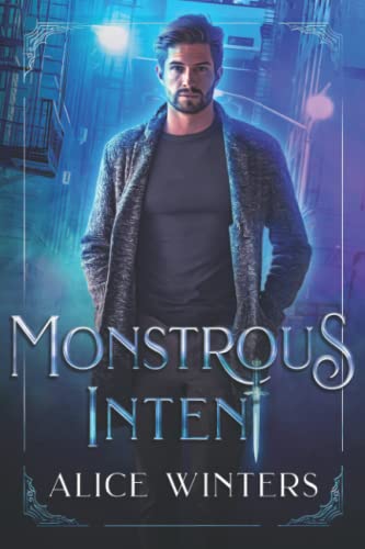 Monstrous Intent (Mischief and Monsters, Band 1)