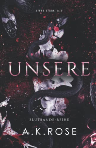 Unsere (Die Blutbande-Reihe, Band 3)