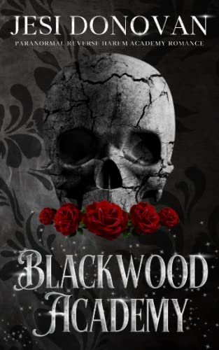 Blackwood Academy: Paranormal Reverse Harem Academy Romance (The Blackwood Five, Band 1)
