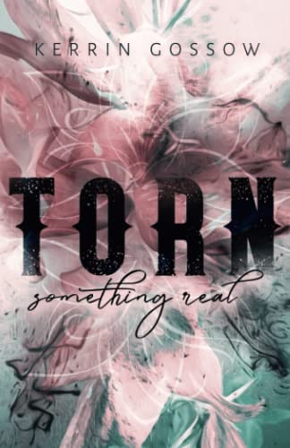 Torn - Something real: New Adult Romance