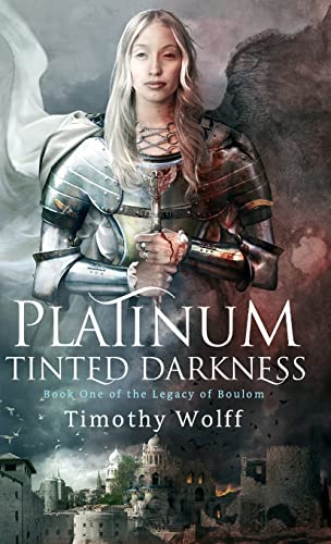 Platinum Tinted Darkness (The Legacy of Boulom, Band 1)