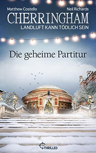 Cherringham - Die geheime Partitur: Landluft kann tödlich sein (Ein Fall für Jack und Sarah 43)