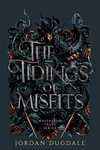 The Tidings of Misfits (Whispered Tales, Band 1)