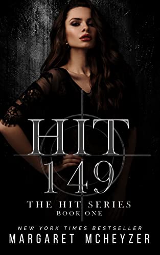 Hit 149 (The Hit Series Book 1)